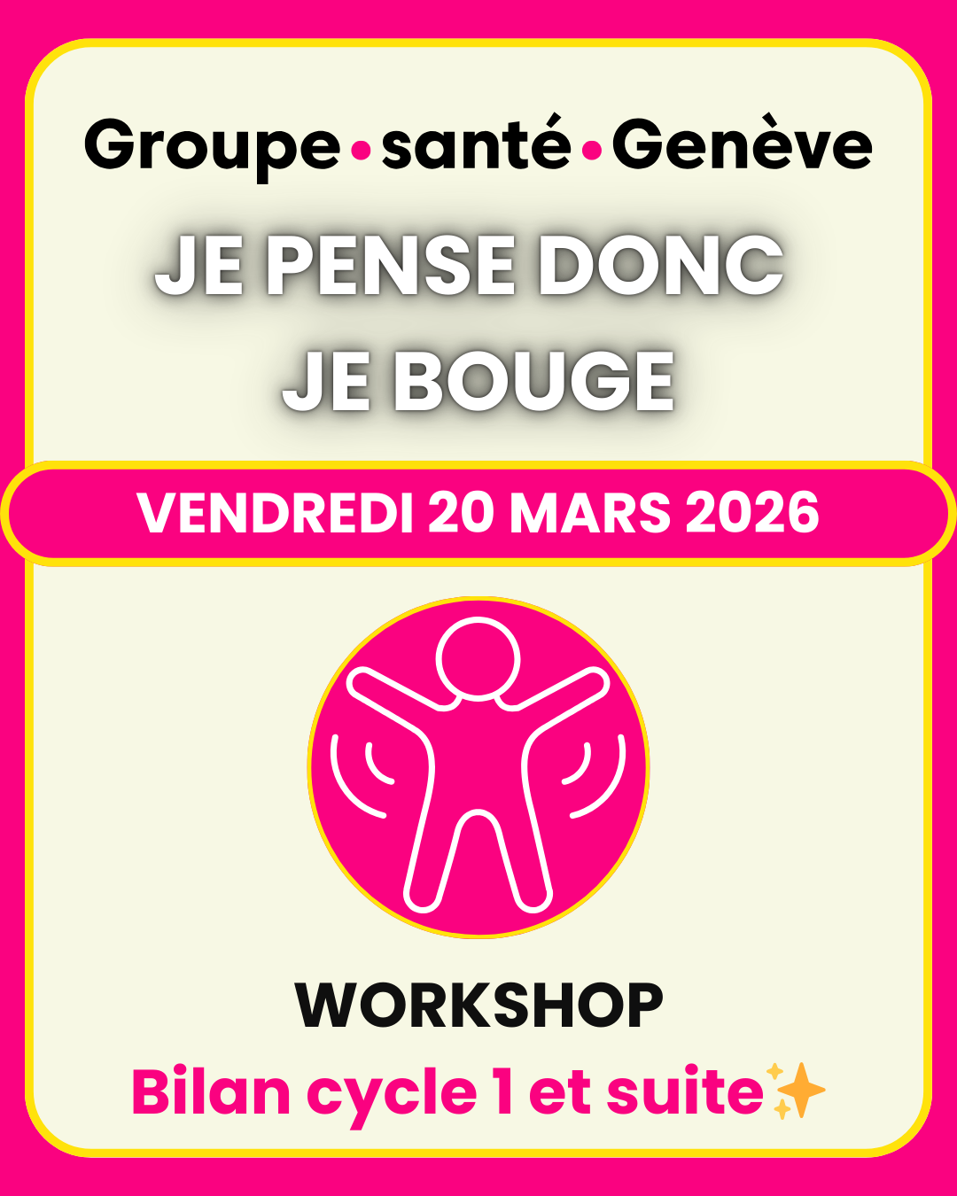 Je pense donc je bouge – Cycle 1 review workshop and follow-up